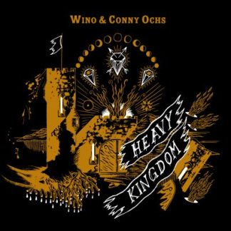 WINO AND CONNY OCHS - Heavy Kingdom