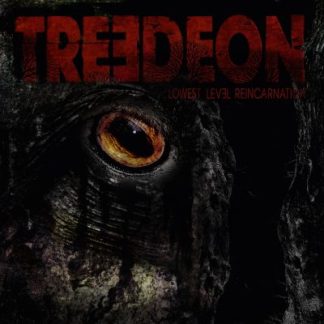 TREEDEON - Lowest Level Reincarnation