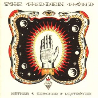 THE HIDDEN HAND - Mother Teacher Destroyer